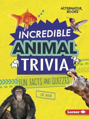 cover image of Incredible Animal Trivia